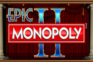 Epic II Monopoly Online Slot