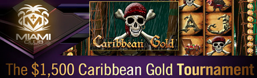 $1500 Caribbean Gold Tournament at Miami Club Casino