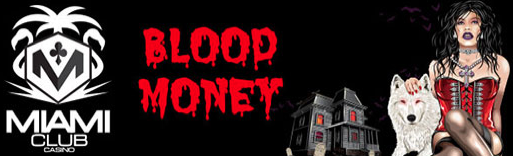 1500 Blood Money Slot Tournament at Miami Club Casino