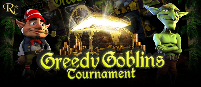 Win up to 10000 in the Greedy Goblins Slot Tournament at Rich Casino