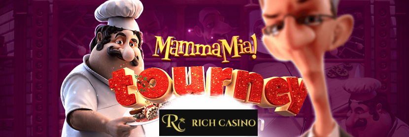 Grab a slice of 8500 in the Mamma Mia Slot Tourney at Rich Casino