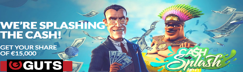 15000 Cash Splash at Guts Casino