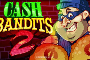 Cash Bandits 2 Online Slot