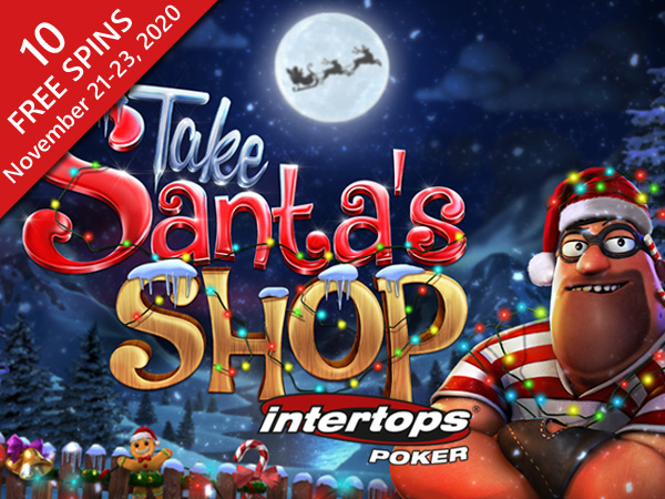 Get 10 Free Spins to try the new "Take Santa's Shop" Slot at Intertops Poker