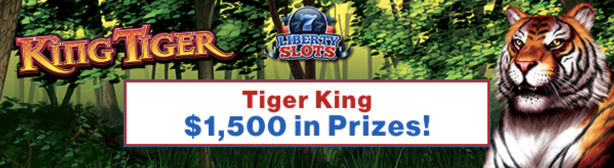Play in the Tiger King Slot Tournament for Big Cash Prizes at Liberty Slot Casino