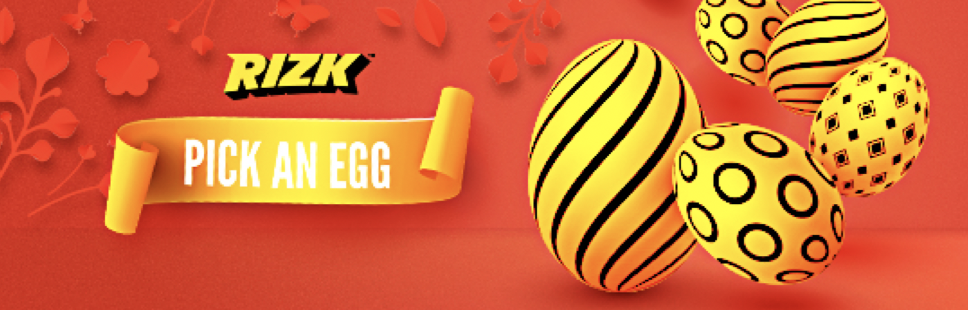 Pick an Egg and Claim Daily Bonus Prizes at Rizk Casino