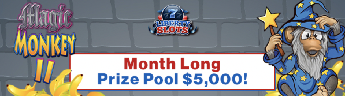 Win a Share of $5,000 in the Magic Monkey II Month Long Slot Tournament at Liberty Slots Casino